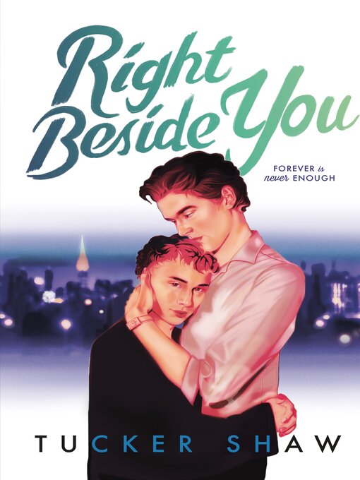 Title details for Right Beside You by Tucker Shaw - Wait list